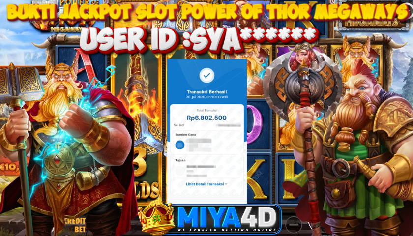 MIYA4D - Bukti JP POWER OF THOR MEGAWAYS 6.802.500 Member SYA******