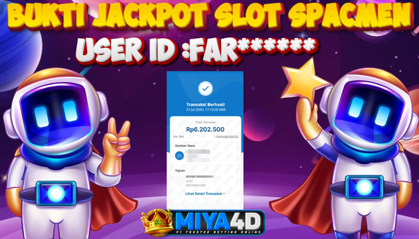 MIYA4D - Bukti JP SPACMEN 6.202.500 Member FAR******