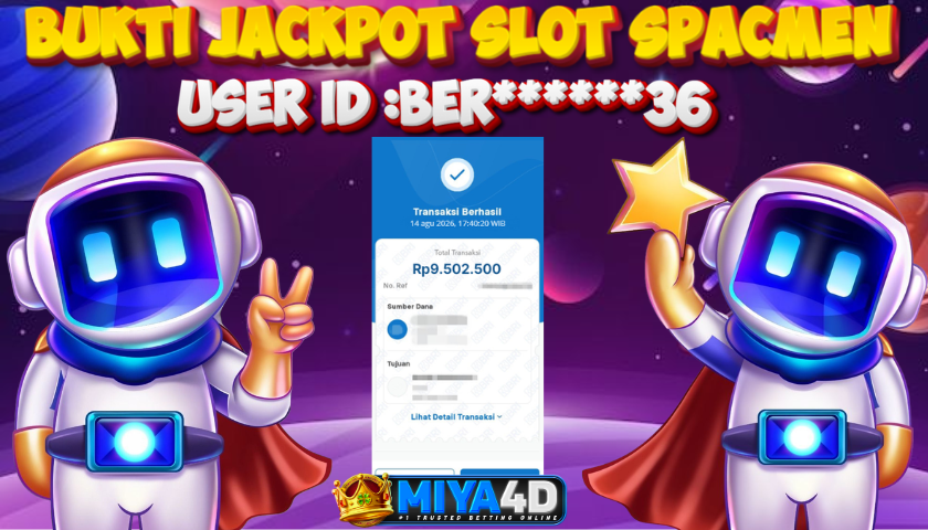 MIYA4D - Bukti JP SPACMEN 9.502.500 Member BER******36